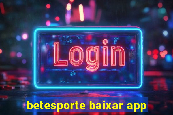 betesporte baixar app